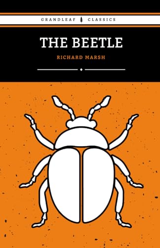 The Beetle: The 1897 Gothic Horror Classic