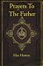 Prayers To The Father by Hur Horton