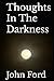 Thoughts In The Darkness