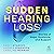 Sudden Hearing Loss: Storie...