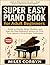 Super Easy Piano Book for A...