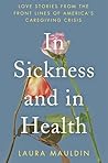 In Sickness and in Health by Laura Mauldin In Sickness and in Health by Laura Mauldin