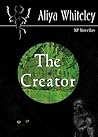 The Creator by Aliya Whiteley