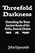 Threefold Darkness: Unmasking the Ancient Roots of Sin