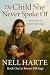 The Child She Never Spoke Of by Nell Harte