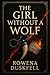 The Girl Without a Wolf by Rowena Duskfell