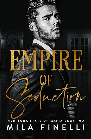 Empire of Seduction (New York State of Mafia, #2)