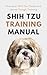 Shih tzu Training manual by Aiden Reed