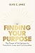 Finding Your Purpose: The Power of Archetypes to Transform Lives and Communities
