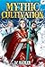 Mythic Cultivation: A Xianx...
