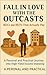 Fall In Love With the Outca...