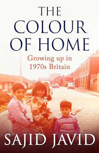 The Colour of Home: Growing Up in 1970s Britain (Kindle Edition)