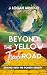 Beyond the Yellow Trick Road by J Logan Arnold