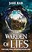 The Warden of Lies by Jake Rab