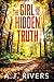The Girl and the Hidden Truth (Emma Griffin® FBI Mystery Book 37)