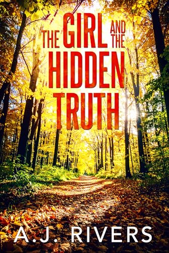 The Girl and the Hidden Truth (Emma Griffin® FBI Mystery Book 37)
