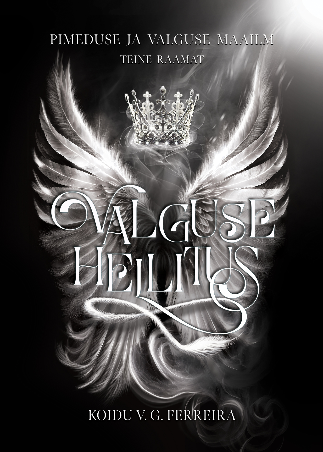 Valguse hellitus (Pimeduse ja Valguse maailm #2)