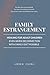 Family Estrangement by Amber Zahra