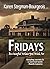 Fridays by Karen Stegman-Bourgeois