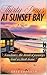 Thirty Days at Sunset Bay: ...
