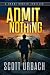Admit Nothing (A Grant Hunter Thriller)