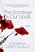 The Bondage In Our Souls by James Qualls