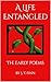 A Life Entangled: The Early...