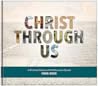 Christ Through Us...