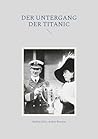 Der Untergang der Titanic (German Edition)