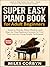 Super Easy Piano Book for A...