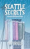 Seattle Secrets (Cedarwood Hollow Mysteries)