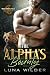 The Alpha's Bounty by Luna Wilder The Alpha's Bounty by Luna Wilder