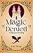 Magic Denied by K.M. Wray