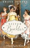 Silver Buckles: A...