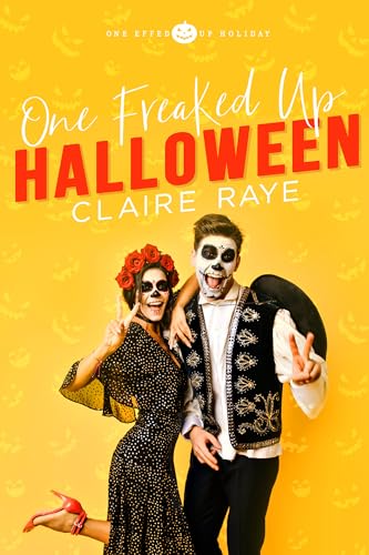 One Freaked Up Halloween (One Effed Up Holiday Book, #4)