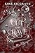 Cut and Crave (The Cursed C...