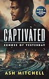 Captivated: Echoe...