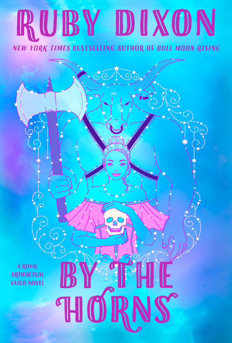 By the Horns (Royal Artifactual Guild, #2)