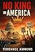 No King in America