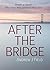 After the Bridge