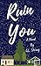 Ruin You by G.L. Strong