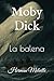 Moby Dick: La balena (Italian Edition)