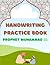 Handwriting Practice Book: ...