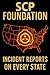SCP Foundation Incident Rep...