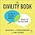 The Civility Book: A Guide to Building Bridges Across the Political Divide