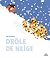 Drôle de neige
