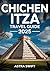 Chichen Itza Travel Guide 2...