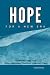 Hope For A New Era: Turning the Tide, Love and Leadership Through Turbulent Times