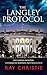 The Langley Protocol: CIA E...