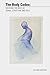 The Body Codex:: Decoding t...